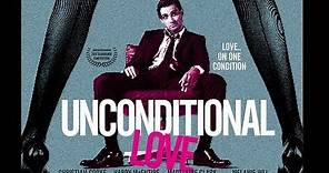 Unconditional Love - Trailer