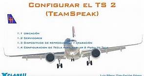 [X-Plane11] Iniciando en IVAO parte 1 | Configurar TS2 (TeamSpeak 2)
