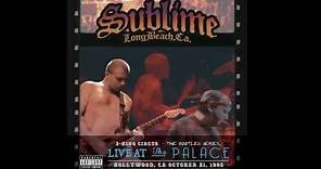 Sublime - 3 Ring Circus Live (Full Album)
