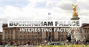 15 Most Interesting Facts About Buckingham Palace