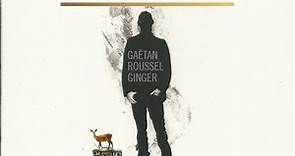 Gaëtan Roussel - Ginger