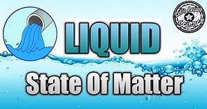 LIQUID STATE OF MATTER | FOR KIDS | Let's Learn Science | Yourdaisteny