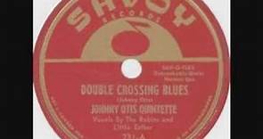 Little Esther and The Robins with The Johnny Otis Quintet - Double Crossing Blues