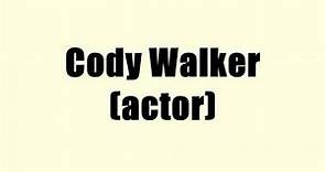 Cody Walker (actor)