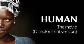 HUMAN The movie (Director's cut version) - Italiano