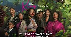The Kings of Napa Theme | Transcenders (feat. Black Violin) | WaterTower