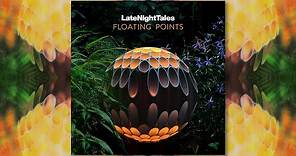 Late Night Tales: Floating Points (Sampler)