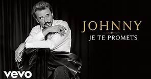 Johnny Hallyday - Je te promets (Audio Officiel 2021- Version single)