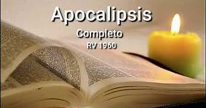APOCALIPSIS (Completo): Biblia Hablada Reina-Valera 1960