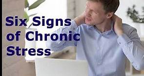 Six Warning Signs of Chronic Stress
