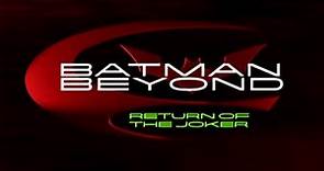 "Batman Beyond: Return of the Joker" Trailer