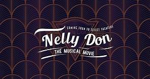‘Nelly Don — The Musical Movie’ trailer