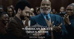 The American Society of Magical Negroes – Official Trailer