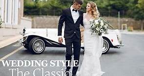 10 Classic Wedding Ideas for a Timeless and Elegant Wedding| Wedding Style