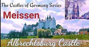 Meissen Albrechtsburg Castle | The Castles of Germany Series | Meissen Walking Tour |Sachsen Wandern