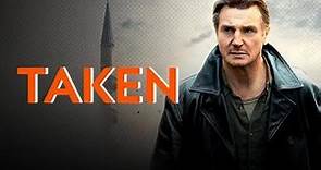 Taken 2008 Hollywood Movie | Liam Neeson | Maggie Grace | Famke Janssen | Full Facts and Review
