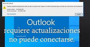 Outlook requiere actualizaciones antes de que se pueda iniciar - COMO SOLUCIONAR ESTE ERROR.