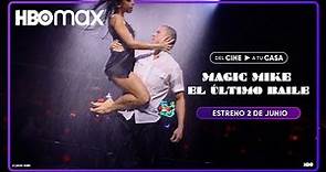 Magic Mike: El último baile | Tráiler Oficial | HBO Max