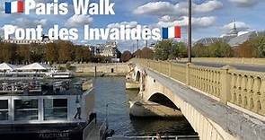 🇫🇷Paris Walk Pont des Invalides 🇫🇷