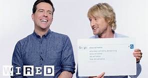 Owen Wilson & Ed Helms Answer the Web's Most Searched Questions | WIRED