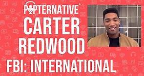 Carter Redwood talks about FBI: International on CBS and much more!