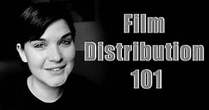 Film Industry #10 Film Distribution 101