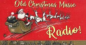 Christmas Music Radio 🎄📻 Old Christmas Songs Mix 🎅 Oldies Christmas Music 2022