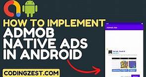 Step by Step Admob Native Ad Implementation in Android Application
