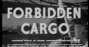 Forbidden Cargo (1954) British crime movie, with Nigel Patrick & Elizabeth Sellars.