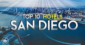 The Top 10 Best Hotels in San Diego, California (2023)