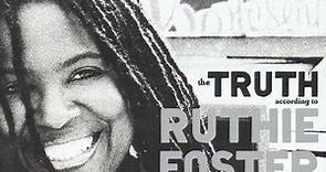 Ruthie Foster - The Truth According To Ruthie Foster