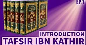Introduction to Tafsir Ibn Kathir - #Episode1 #TafsirThursday