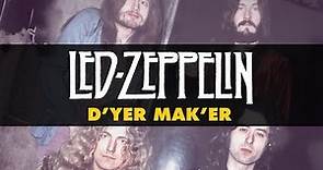 Led Zeppelin - D'yer Mak'er (Official Audio)