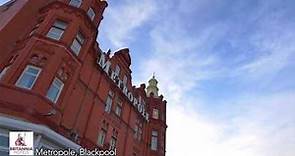 Grand Metropole Hotel Blackpool | Britannia Hotels