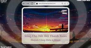 Sống Cho Hết Đời Thanh Xuân - Huỳnh Công Hiếu x Minn / Audio Lyrics Video