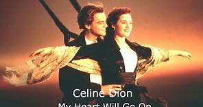 My Heart Will Go On💗 Celine Dion (Titanic) - Lyrics & Traduzione in Italiano