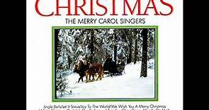 The Merry Carol Singers - Sing a Song for Christmas [Full Album]