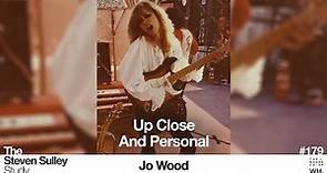#179 Up Close And Personal - with Jo Wood