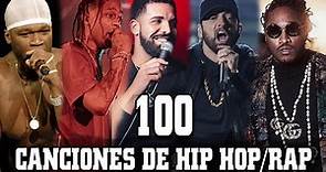 100 Mejores Canciones De HIP HOP/RAP En Inglés De La Historia