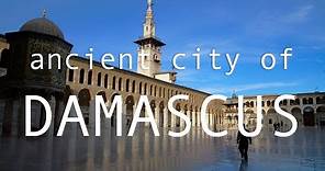 Ancient city of Damascus, Syria