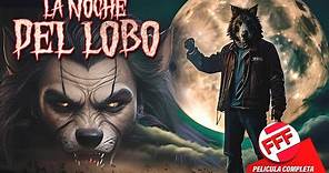LA NOCHE DEL HOMBRE LOBO | Película Completa de MIEDO y TERROR en Español