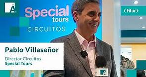 Entrevista a Pablo Villaseñor, director de circuitos de Special Tours