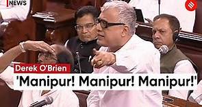 Derek O'Brien Lashes Out In Rajya Sabha Over Manipur Violence | Derek O Brien On Manipur