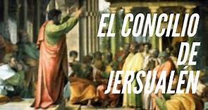 ¿Cuál fue el primer concilio? - El Concilio de Jerusalén
