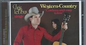 Chris LeDoux - Cowboys Ain't Easy To Love/Paint Me Back Home In Wyoming