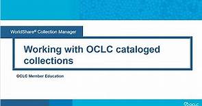 Working with OCLC cataloged collections