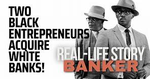 How Two Black Minds Revolutionized White Banks - Bernard Garrett And Joe Morris Documentary