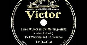 1922 Paul Whiteman - Three O’Clock In The Morning