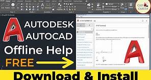 [FREE] Download & Install AutoCAD Offline Help | Complete Tutorial | Using Offline AutoCAD Help Desk
