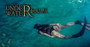 The Underwater Realm - Part I - Present Day (HD)